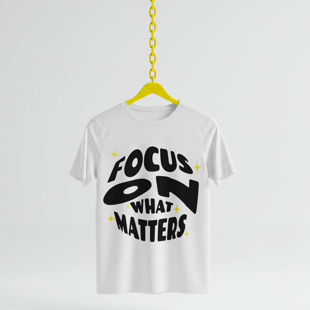 "Focus On What Matters" T-Shirt (Black/White)
