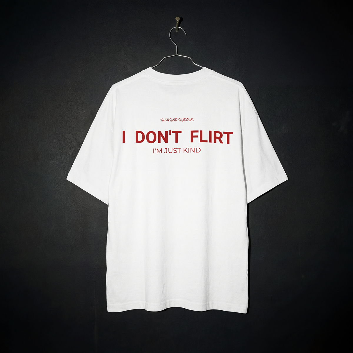 I Don’t Flirt Tee – ThousandShadows Statement Shirt